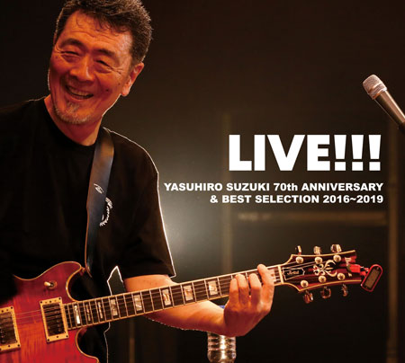 LIVE!!!〜YASUHIRO SUZUKI 70th ANNIVERSARY & BEST SELECTION 2016
