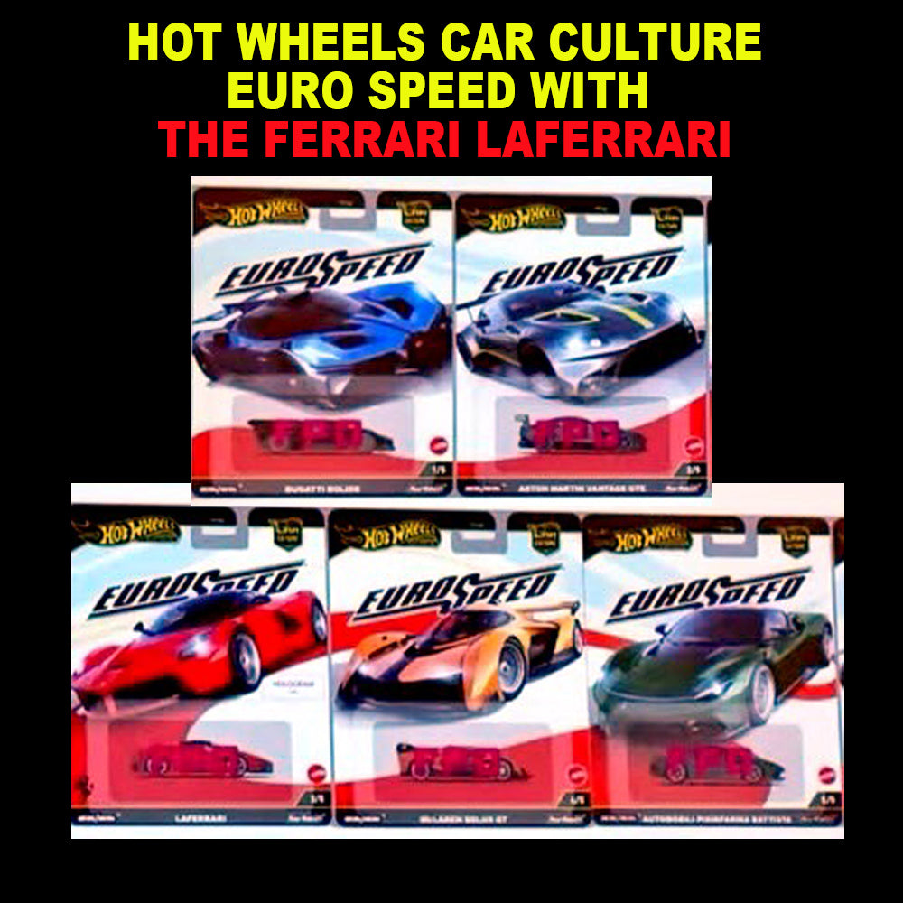 Hotwheels EURO SPEED LAFERRARI 6台 Hot Wheels 2025 Car Culture