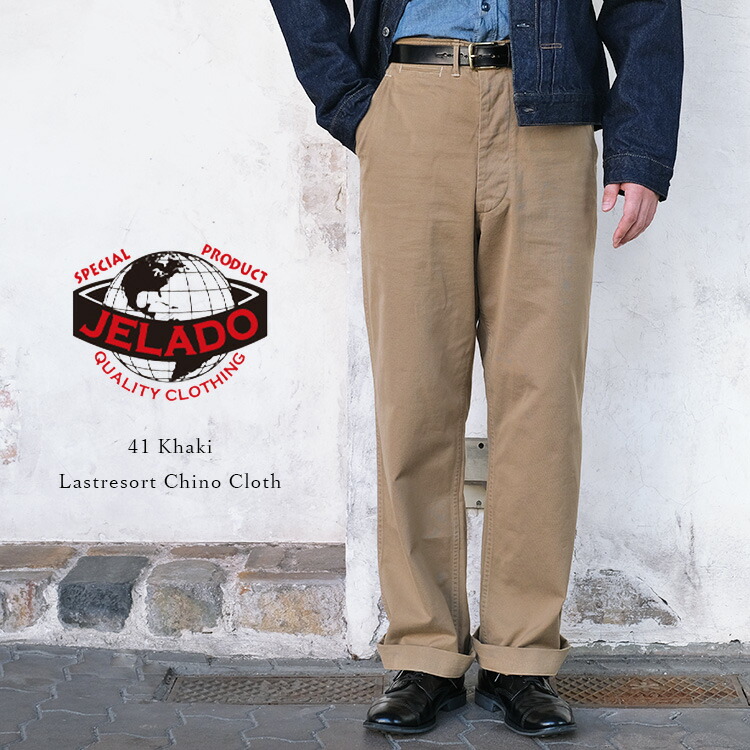 楽天市場】JELADO ジェラード 41 Khaki Lastresort Chino Cloth 41