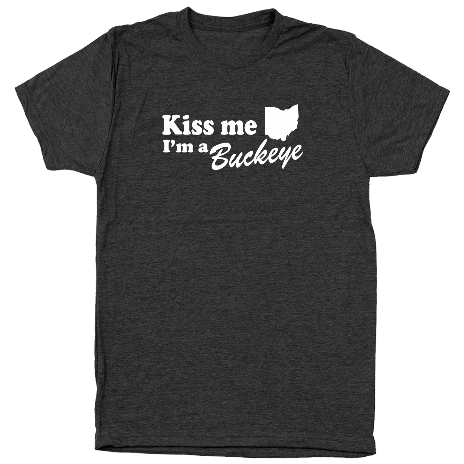 Kiss Me I'm a Buckeye - Clothe Ohio - Ohio Shirts and Apparel