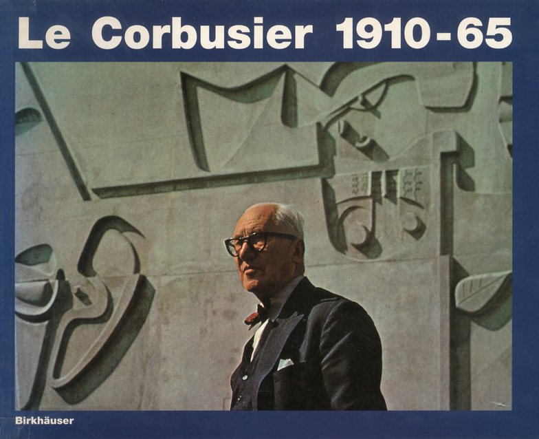 Le Corbusier 1910-65 / ル・コルビュジエ | 小宮山書店 KOMIYAMA