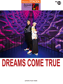ヤマハ】STAGEA アーチスト 7～6級 Vol.33 DREAMS COME TRUE - 楽譜