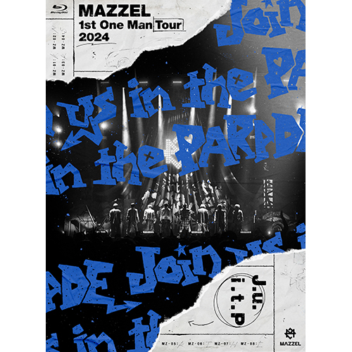MAZZEL 1st One Man Tour 2024 “Join us in the PARADE” [初回限定盤
