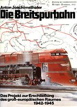 Die Breitspurbahn Hitlers by Anton Joachimsthaler | Open Library