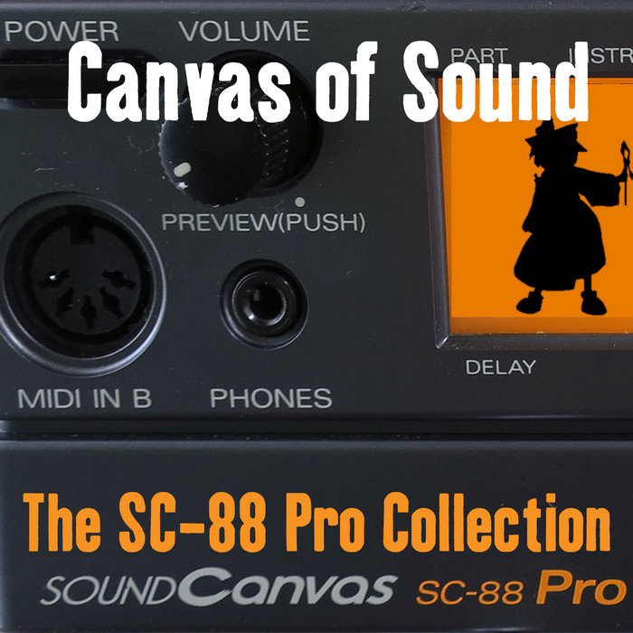 Canvas of Sound ~ The SC-88 Pro Collection | Pgj1997