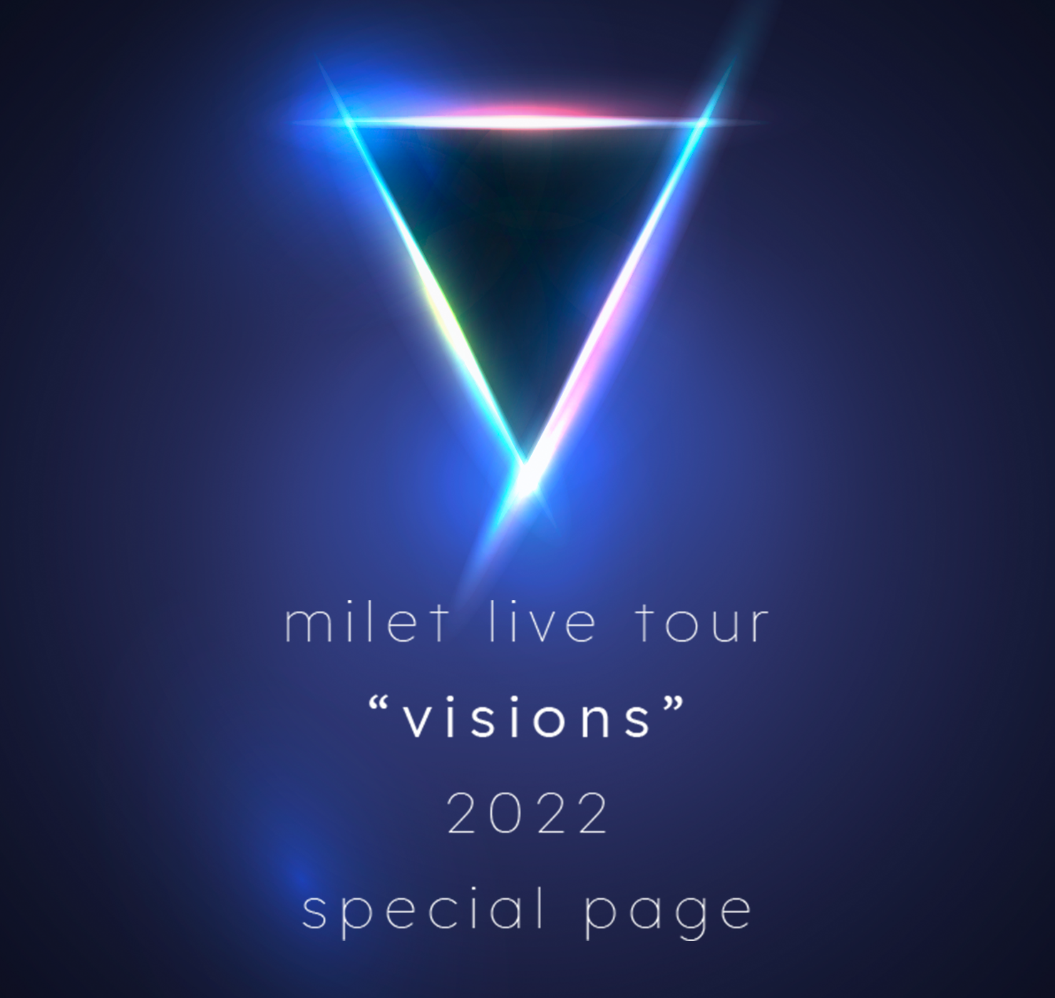 milet live tour “visions” 2022 Special Page | miles | milet