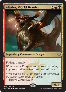 世界を溶かすもの、アタルカ/Atarka, World Render》[FRF] 金R | 日本