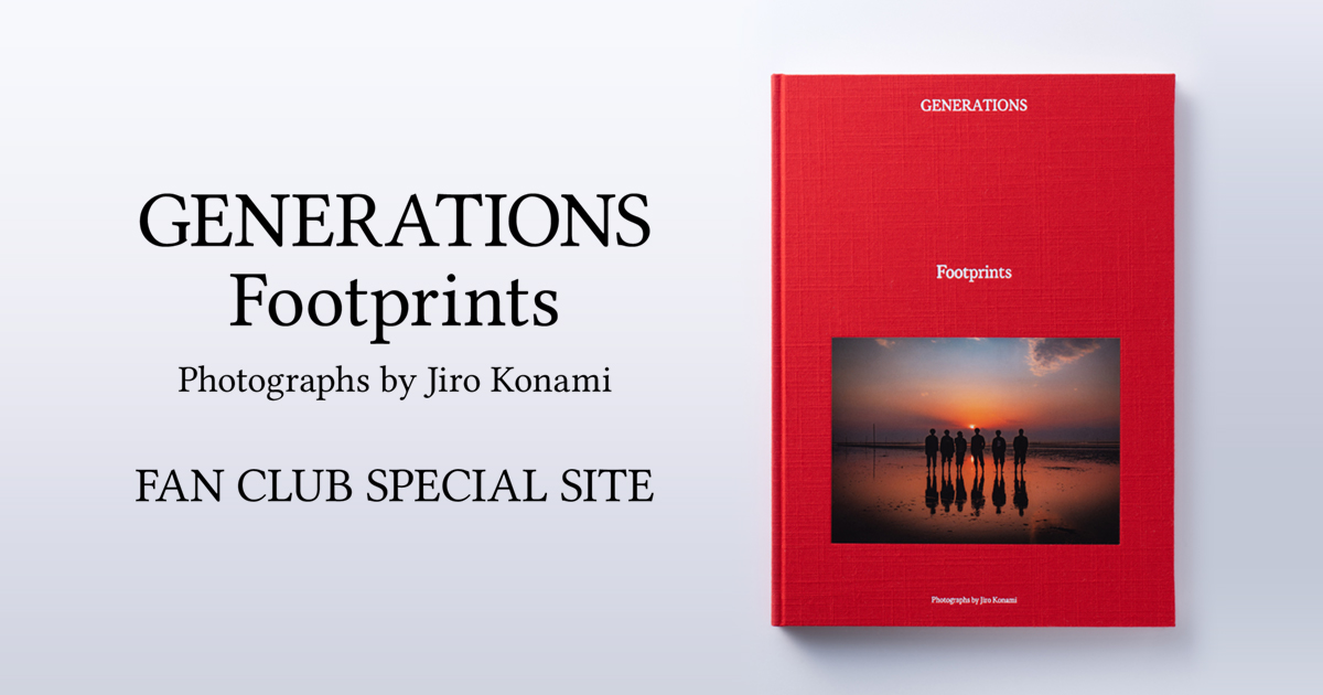 GENERATIONS『Footprints』Photographs by Jiro Konami FAN CLUB