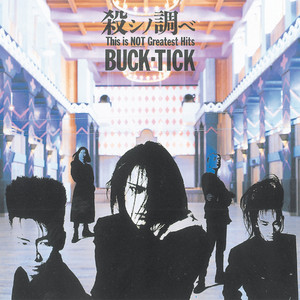 惡の華 (2015年ミックス版) - Album by BUCK-TICK | Spotify