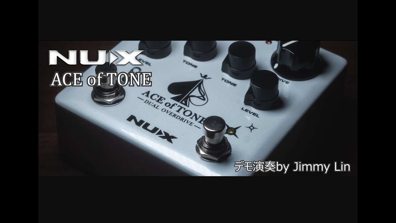 NUX Ace Of Tone 試奏動画 by Jimmy Lin 日本語字幕付き - YouTube