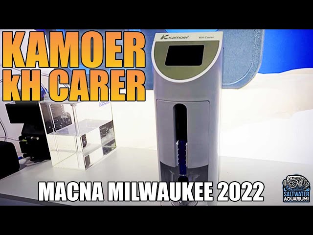KAMOER kH Carer Automatic Testing & Dosing - MACNA Milwaukee 2022