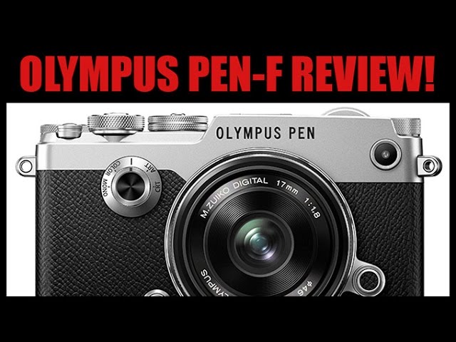 The NEW Olympus PEN-F, HANDS ON! Full Review at STEVEHUFFPHOTO.COM
