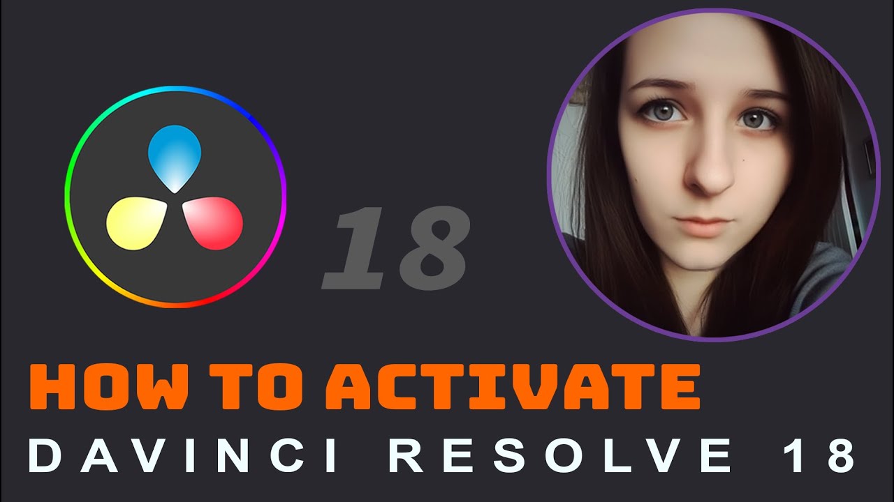 How To Activate Davinci Resolve Studio 18 or 18.5 - YouTube