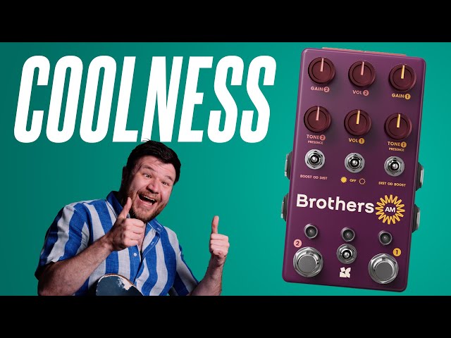 The Pedal Collab Of The Century! Chase Bliss Brothers AM feat