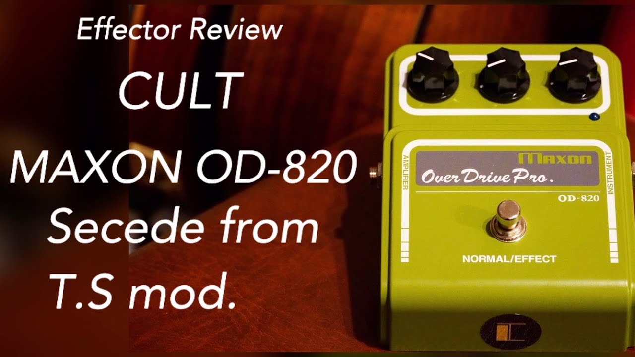 CULT Maxon OD-820 Secede from T.S. mod.】レビュー動画作成