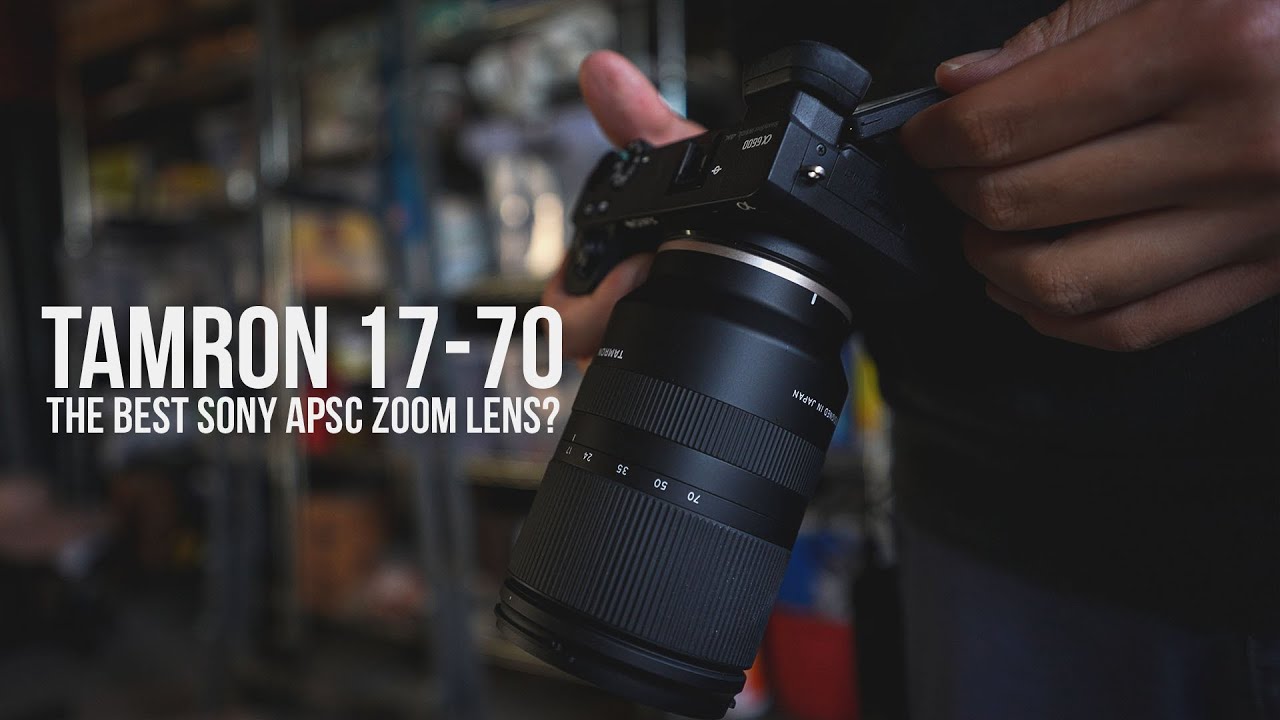 Tamron 17-70 F2.8 Review | The Best Sony APSC Zoom Lens? - YouTube