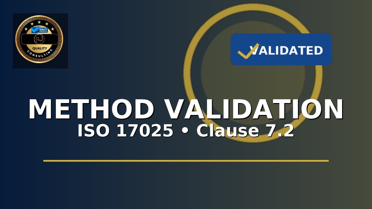 ISO 17025 Method Validation: Ensuring Laboratory Competence and