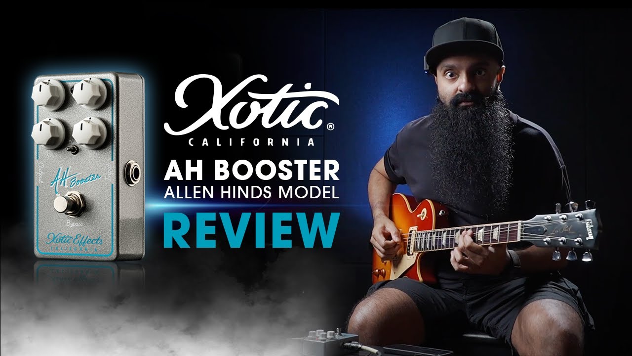 スムースなオーヴァードライブサウンド】Xotic AH Booster レビュー