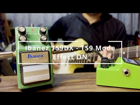 Ibanez TS9DXをサウンドレビュー！4種類のモード＆TS9やヴィンテージ