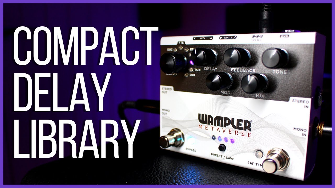 Metaverse - Wampler Pedals