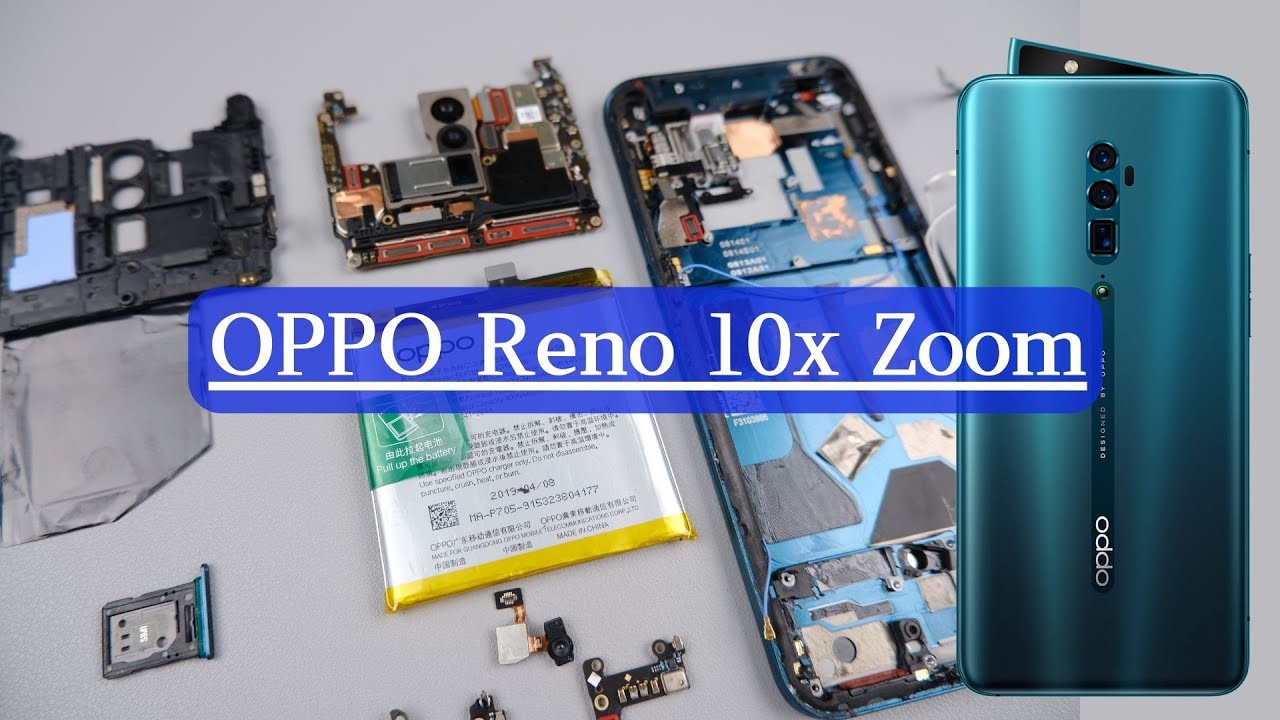 Oppo Reno 10x Zoom Teardown - YouTube