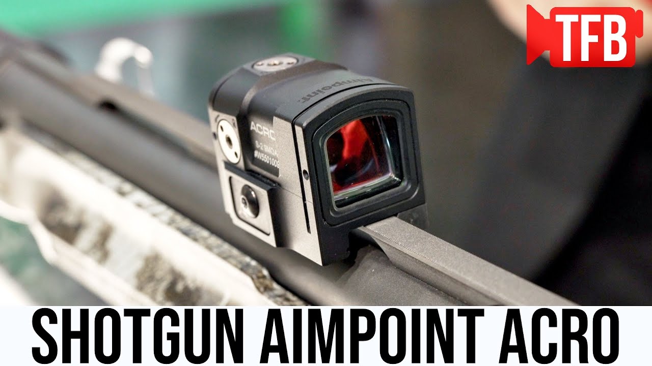 Aimpoint's New Acro S-2 Shotgun Optic - YouTube