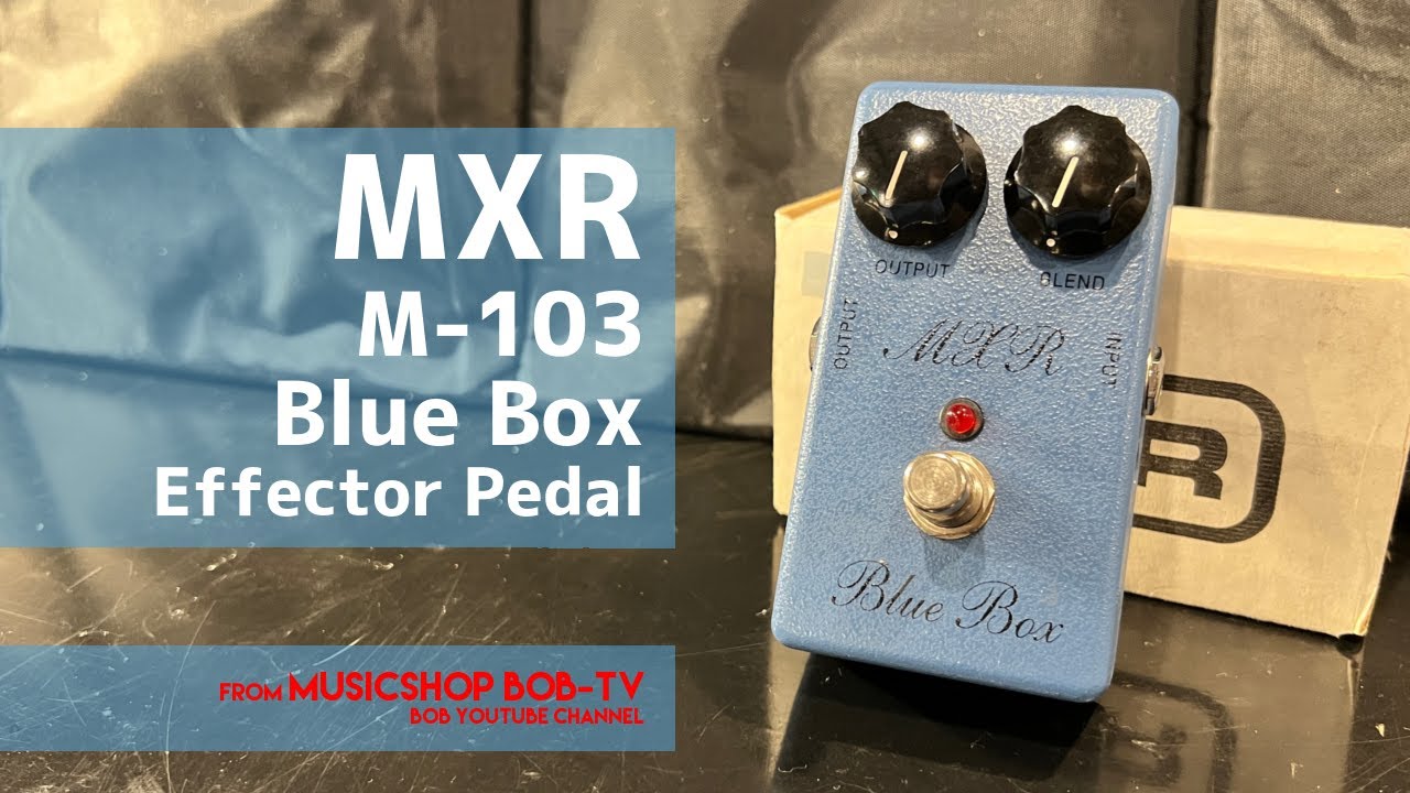 MXR M-103 Blue Box【商品紹介】エフェクター《在庫有・販売可》#Fuzz