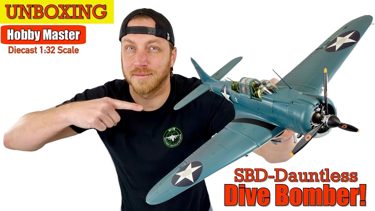 1:32 SBD Dauntless (diecast) UNBOXING! - YouTube