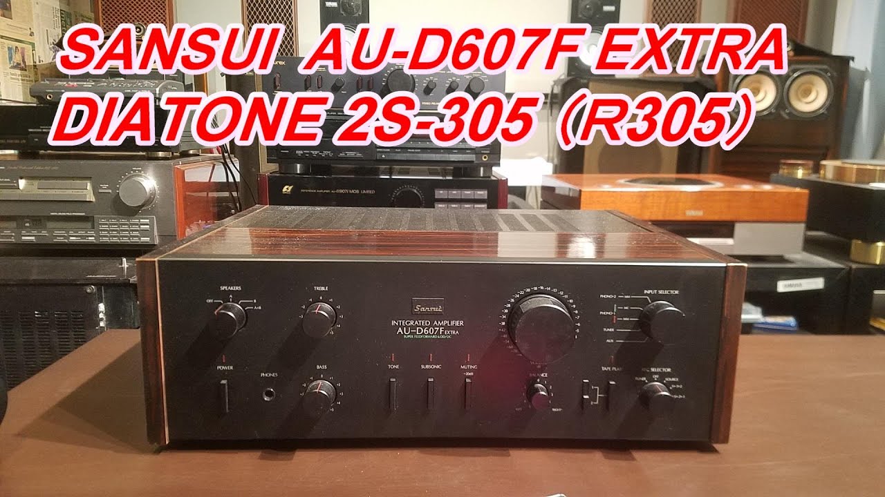 SANSUI AU-D607F EXTRA DIATONE 2S-305を鳴らそう～ 往年の名機コラボ