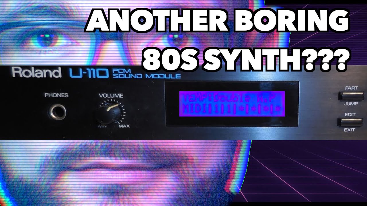 Roland U-110 - Yet Another Boring 80s Synthesizer??? - YouTube