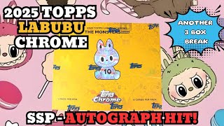 2025 Topps Labubu Chrome - 3 Box Break SSP Auto Hit! - YouTube