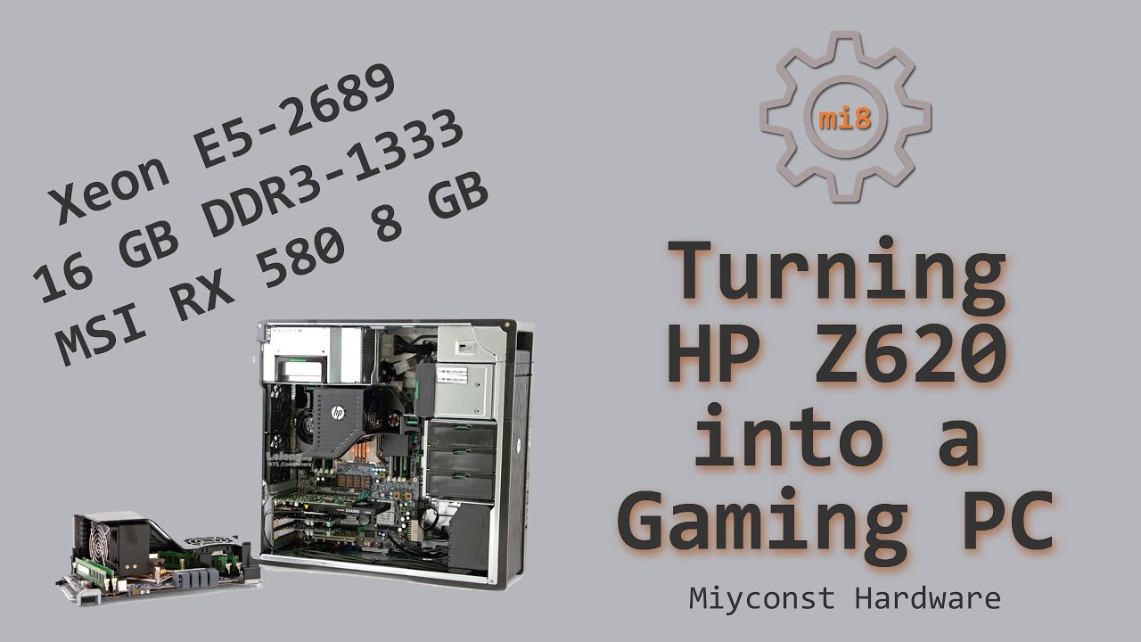 🇬🇧 Transforming HP Z620 workstation into an entry level gaming
