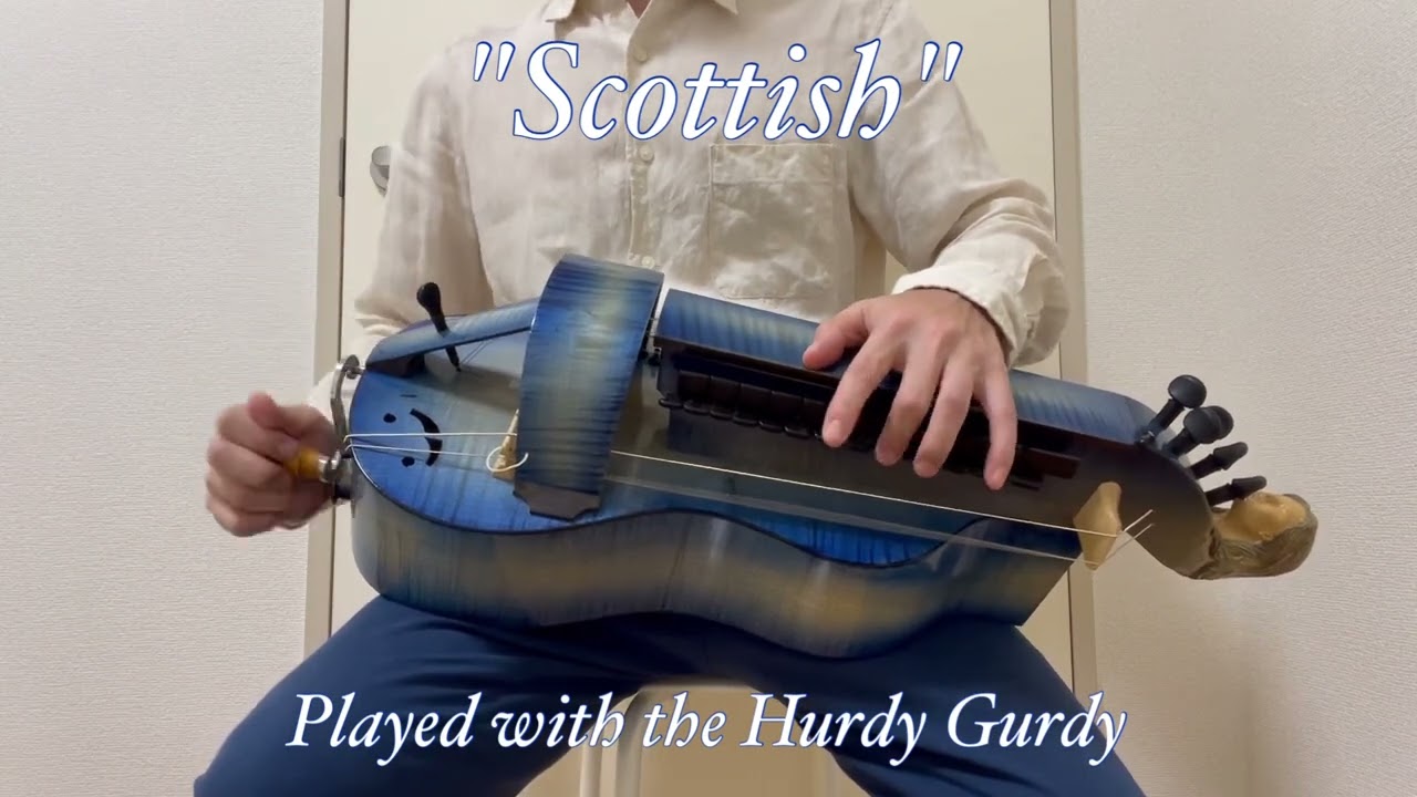 Scottish：Played with the Hurdy Gurdy ハーディガーディ演奏 - YouTube