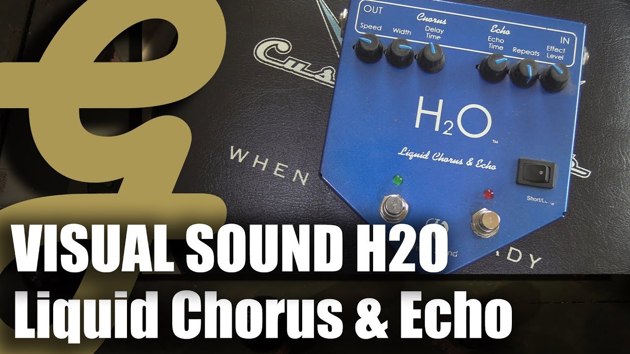 Visual Sound H2O Liquid Chorus & Echo V1 - YouTube