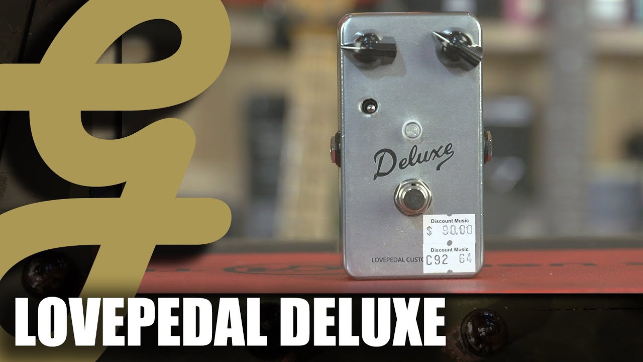 Lovepedal Deluxe - YouTube