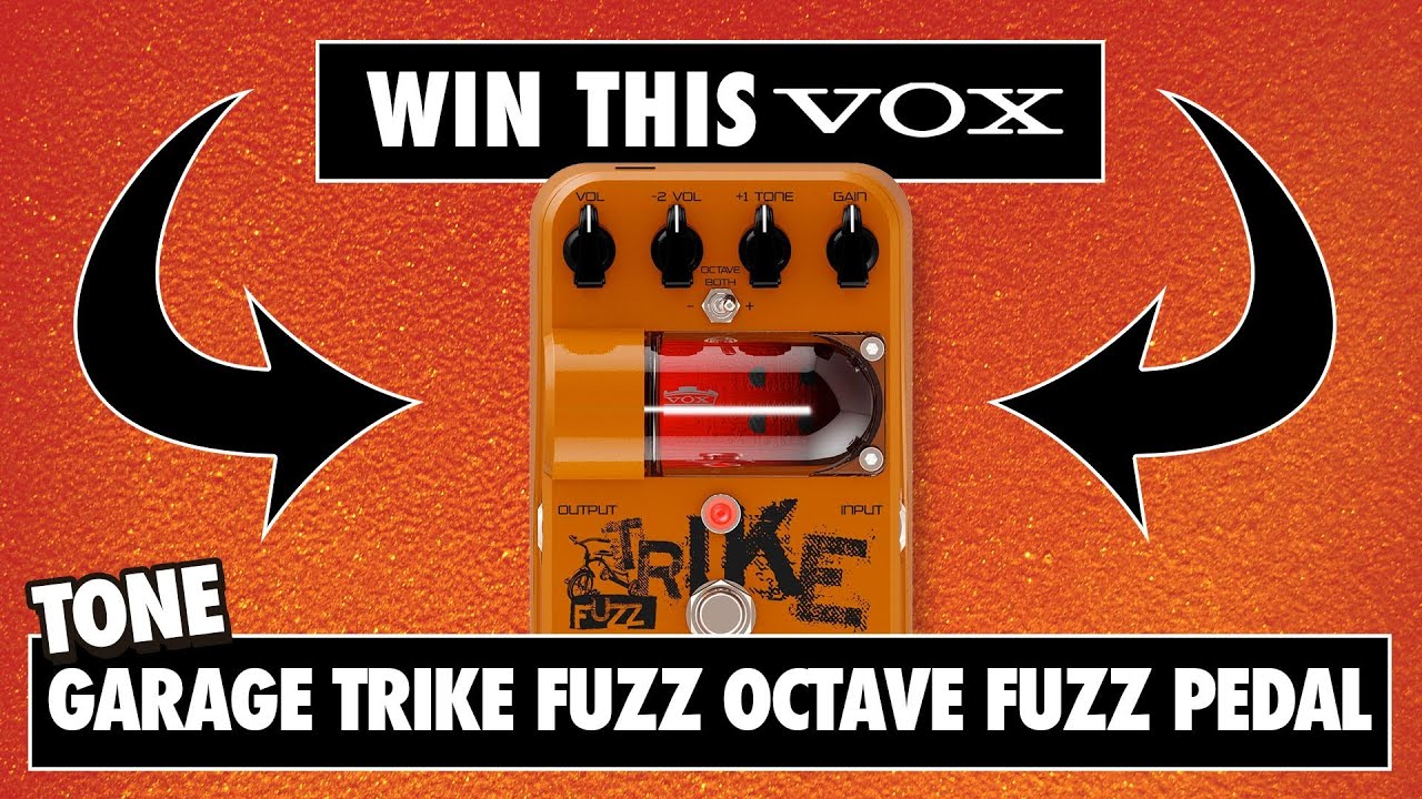 Win a Vox Tone Garage Trike Fuzz Octave Fuzz Pedal with GAK - YouTube