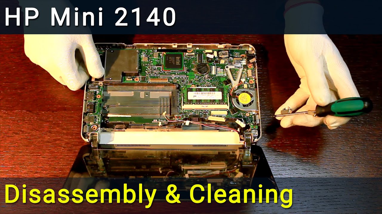 HP Mini 2140 Disassembly, Fan Cleaning, and Thermal Paste