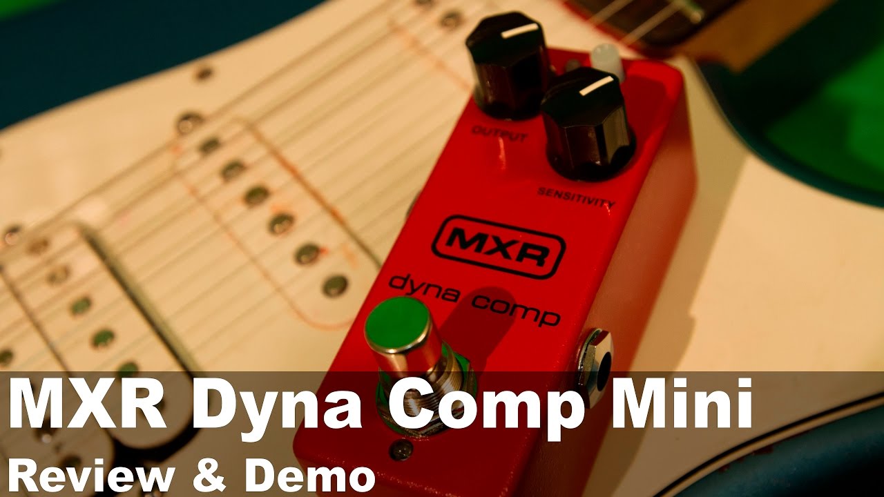 Effects & Pedals Arena Corner: MXR Dyna Comp Mini (Review and Demo