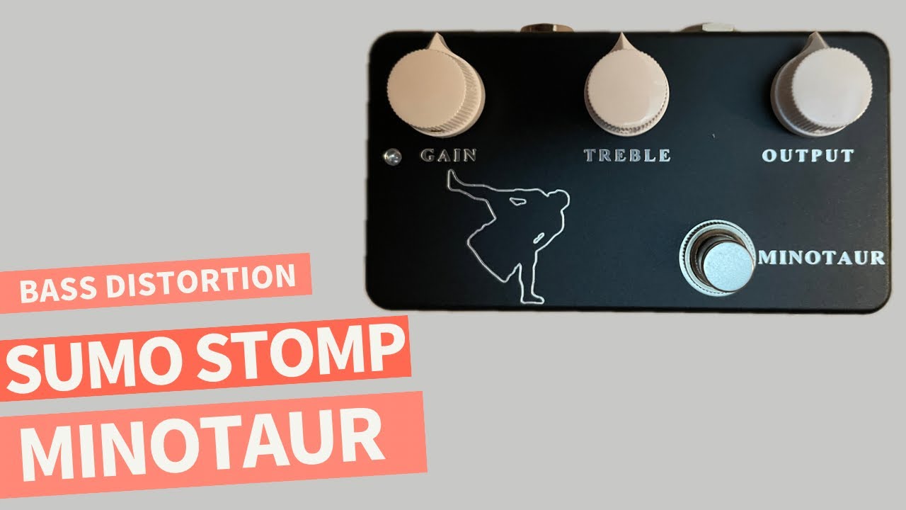 Bass Distortion SUMO STOMP”MINOTAUR “ Review - YouTube