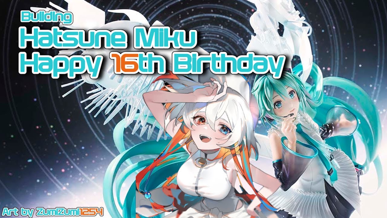 UUOOOOGGGHH MIKU | Plamatea Hatsune Miku Happy 16th Birthday Ver