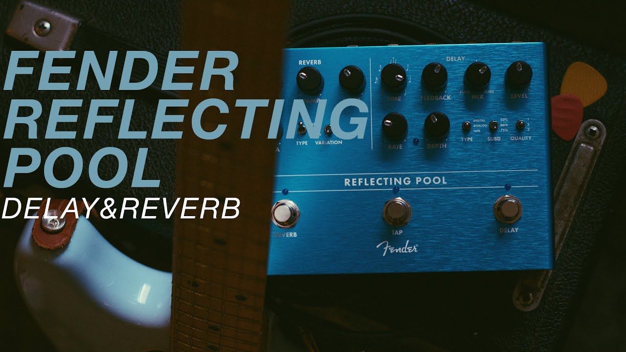 Fender Reflecting Pool Delay & Reverb - Demo - YouTube