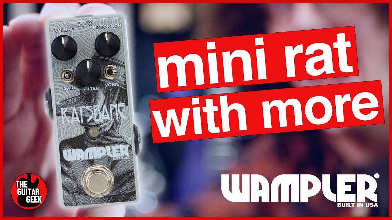 Wampler Ratsbane Distortion Review - The classic RAT gets updated