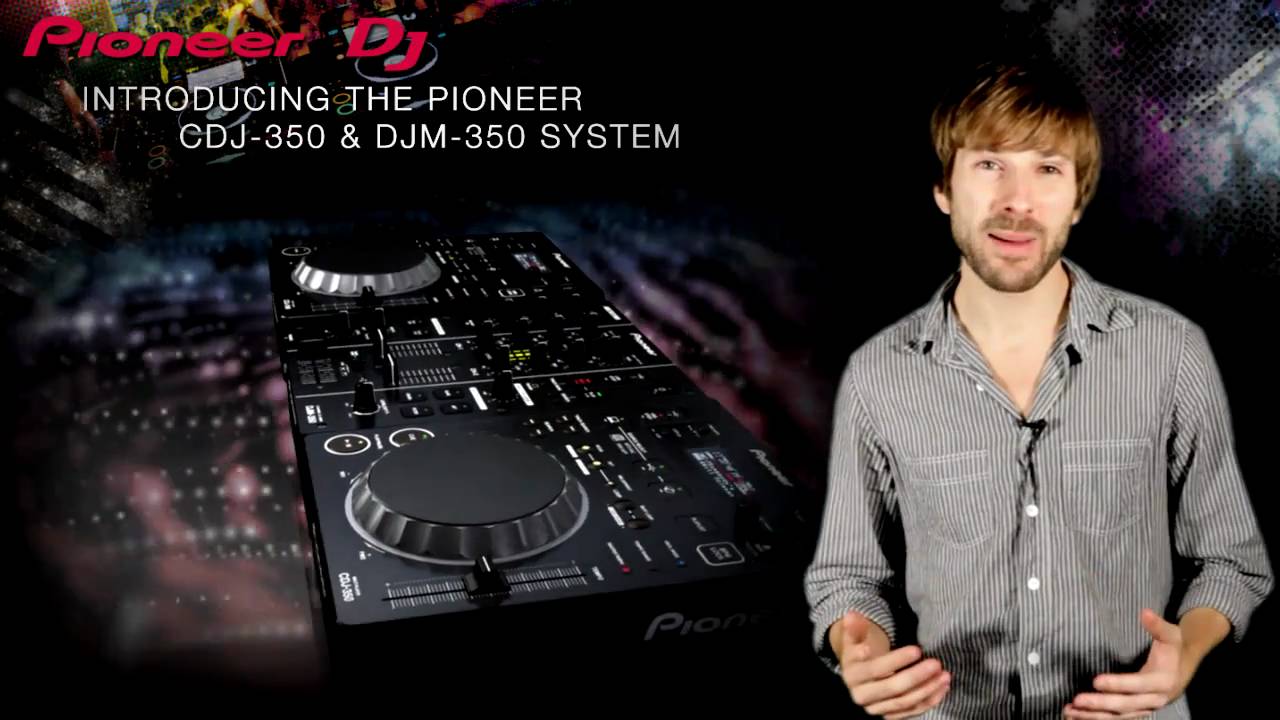 CDJ-350 & DJM-350 Walkthrough - YouTube