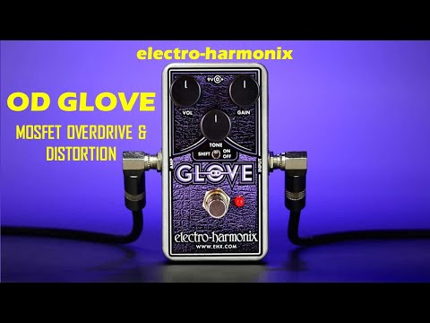 electro-harmonix OD Glove - Demo - YouTube