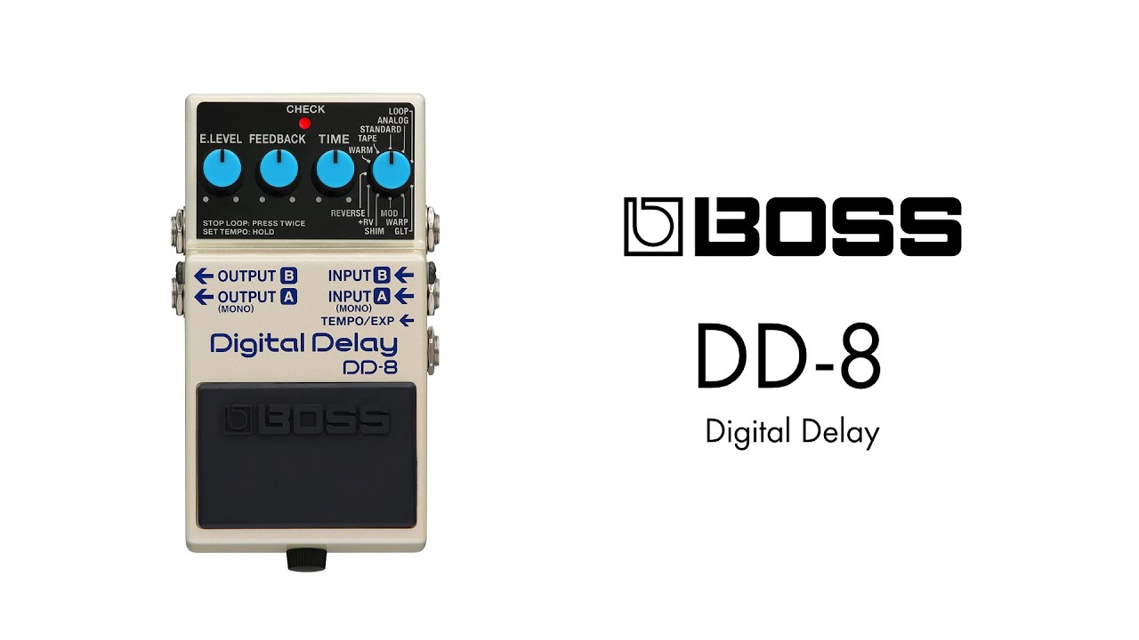 エフェクター 試奏動画】BOSS DD-8 Digital Delay デジタルディレイ