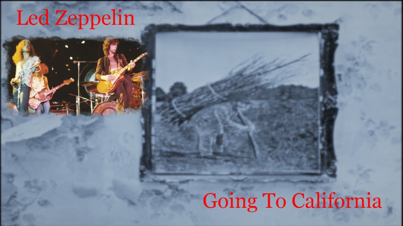 Led Zeppelin – Going to California/Remastered (Lyrics) - YouTube