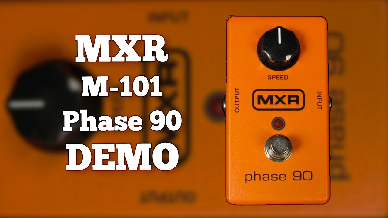 MXR M101 Phase 90 Demo - YouTube