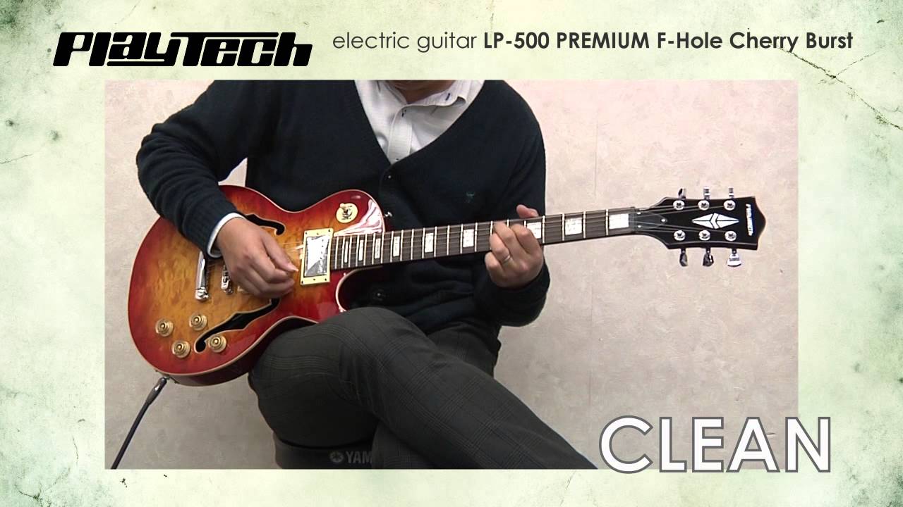 PLAYTECH / エレキギター LP 500 PREMIUM F Hole - YouTube