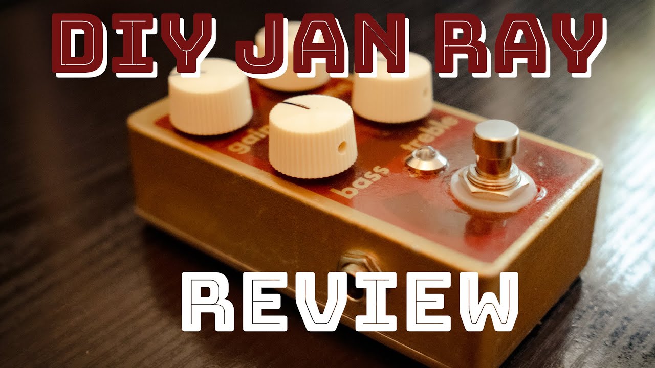 DIY Vemuram Jan Ray Guitar Pedal Clone 