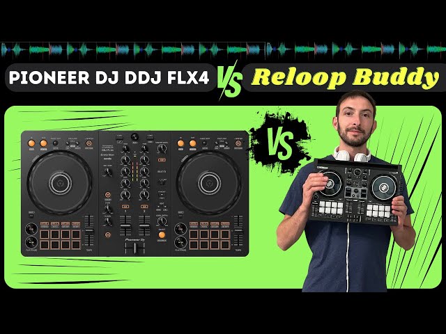 The Real Difference Between Pioneer DJ DDJ FLX4 and Reloop Buddy
